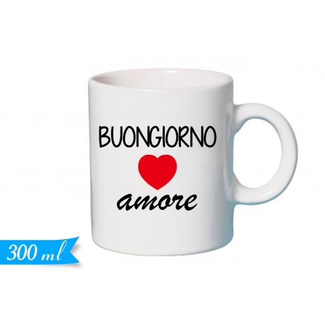 TAZZA ''BUONGIORNO AMORE''